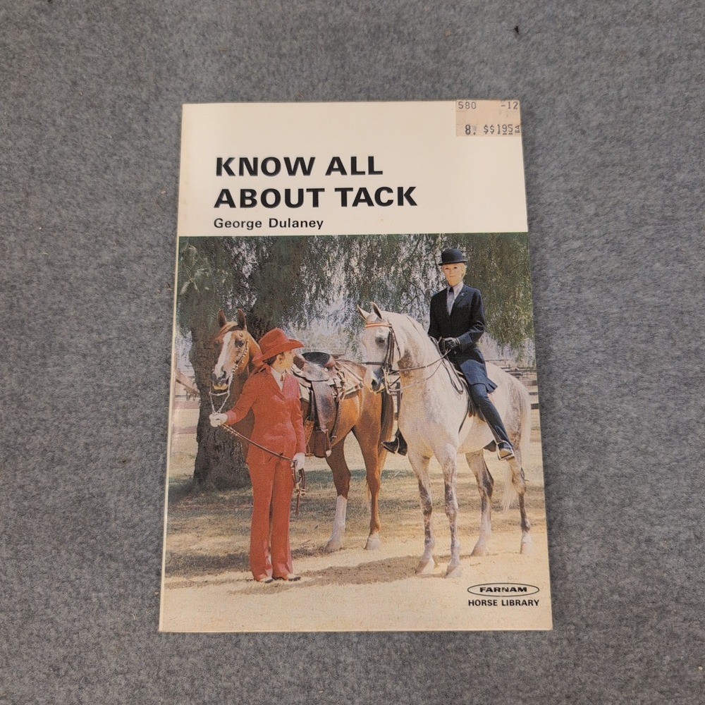 Know All About Tack George Dulaney Farnam Horse Library Vintage 1974 Paperback